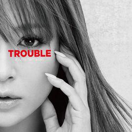 trouble[濱崎步音樂專輯]