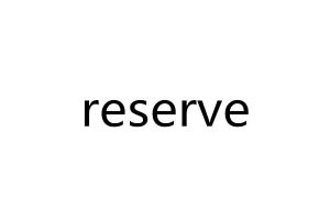 reserve