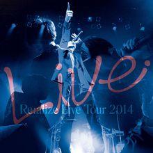 Re:alize Live Tour 2014