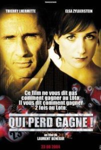 Qui perd gagne! (2004)