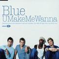 u make me wanna[Blue演唱歌曲]