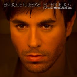 El Perdedor[Enrique Igleisas演唱歌曲]