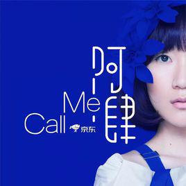 call me[阿肆演唱歌曲]