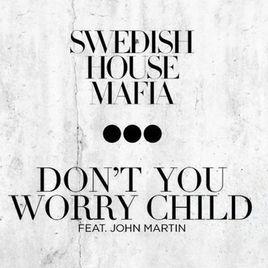 don't you worry child