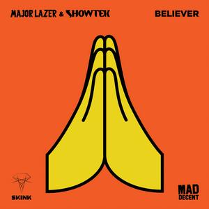 believer[Major Lazer/Showtek合作單曲]
