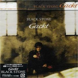 Black stone[GACKT的單曲Black Stone]