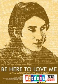 《Be Here to Love Me: A Film About Townes Van Zandt》