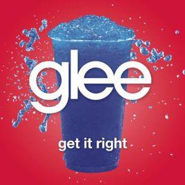 get it right[Rachel Berry演唱歌曲]