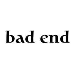 bad end