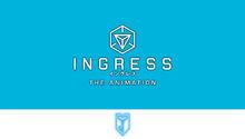 INGRESS THE ANIMATION