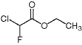 氯氟乙酸乙酯<a name="ref_&#91;1&#93;"></a>