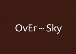 OvEr～Sky