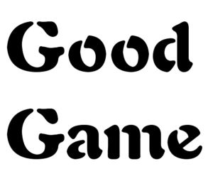 GG[競技遊戲禮貌用語（GoodGame）]