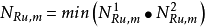 N_{Ru,m}=min\left(N^1_{Ru,m}\bullet N^2_{Ru,m}\right)