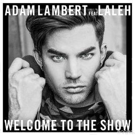 Welcome to the Show[Adam Lambert 演唱歌曲]