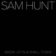 Break Up in a Small Town