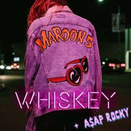 WHISKEY[Maroon 5,A$AP Rocky合作單曲]