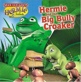 海爾米與大壞蛋HERMIE AND THE BIG BULLY CROAKER