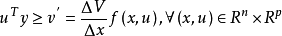 u^Ty\ge v^&#39;=\frac{\Delta V}{\Delta x}f\left(x,u\right),\forall\left(x,u\right)\in R^n\times R^p