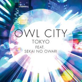 tokyo[Owl City與SEKAI NO OWARI演唱的歌曲]