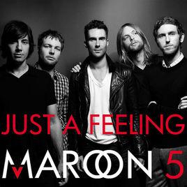 Just A Feeling[Maroon5演唱歌曲]