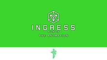 INGRESS THE ANIMATION