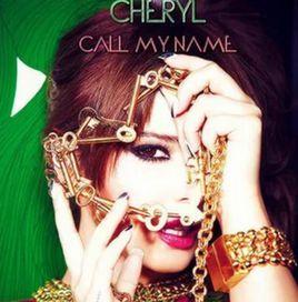 call my name[歌手：Cheryl Cole]