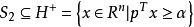 S_2\subseteq H^+=\left \{ {x\in R^n |p^Tx\geq \alpha} \right \}