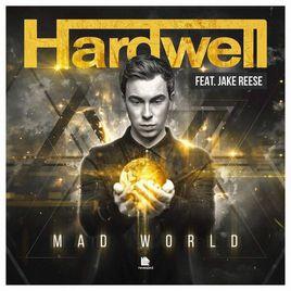 Mad World[Hardwell/Jake Reese合作歌曲]