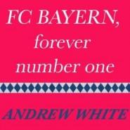 FC Bayern，forever number one專輯封面