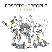 pumped up kicks[Foster the People歌曲]