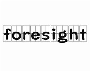 foresight