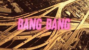 bang bang[傑婕J、愛莉安娜·格蘭德、妮琪·米娜歌曲]