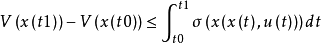 V\left(x\left(t1\right)\right)-V\left(x\left(t0\right)\right)\le\int_{t0}^{t1}\sigma\left(x\left(x\left(t\right),u\left(t\right)\right)\right)dt