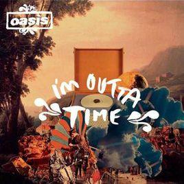 I'M Outta Time