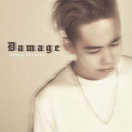 Damage[清水翔太演唱歌曲]