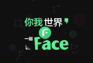 你我世界，一起Face！