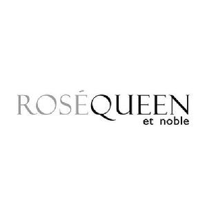 ROSE QUEEN ET NOBLE