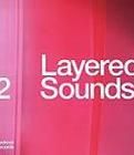 Layered Sounds 2