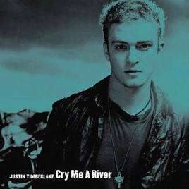 Cry Me A River[賈斯汀·汀布萊克個人單曲]