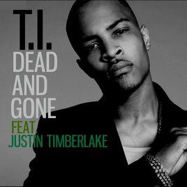 dead and gone[T.I.主唱的歌曲]