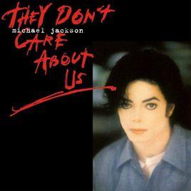 They Don't Care About Us[Michael Jackson演唱歌曲]