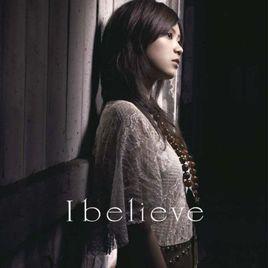 i believe[絢香演唱歌曲]