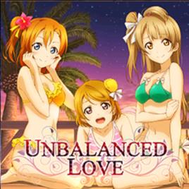 UNBALANCED LOVE