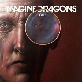Gold[Imagine Dragons]
