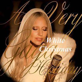 White Christmas[Lady Gaga 演唱歌曲]