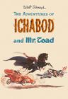 The Adventures of Ichabod and Mr. Toad