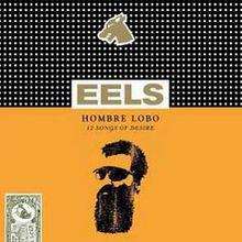 Eels《Hombre Lobo》