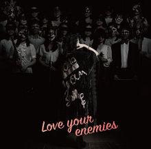 Love your enemies