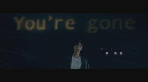 You're Gone MV 截圖